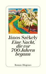 Eine Nacht, die vor 700 Jahren begann -  János Székely