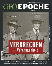 GEO Epoche 106/2020 - Verbrechen der Vergangenheit - GEO EPOCHE Redaktion