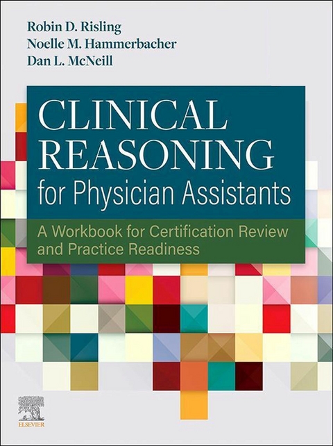 Clinical Reasoning for Physician Assistants - 