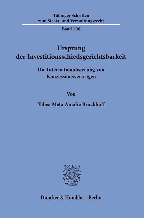 Ursprung der Investitionsschiedsgerichtsbarkeit. -  Tabea Meta Amalie Brockhoff