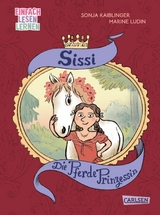 Sissi: Die Pferde-Prinzessin -  Sonja Kaiblinger
