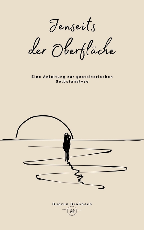 Jenseits der Oberfläche - Gudrun Großbach