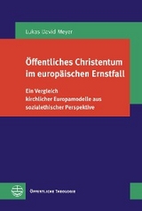 Öffentliches Christentum im europäischen Ernstfall - Lukas David Meyer