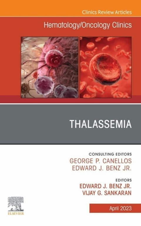 Thalassemia, An Issue of Hematology/Oncology Clinics of North America, E-Book - 