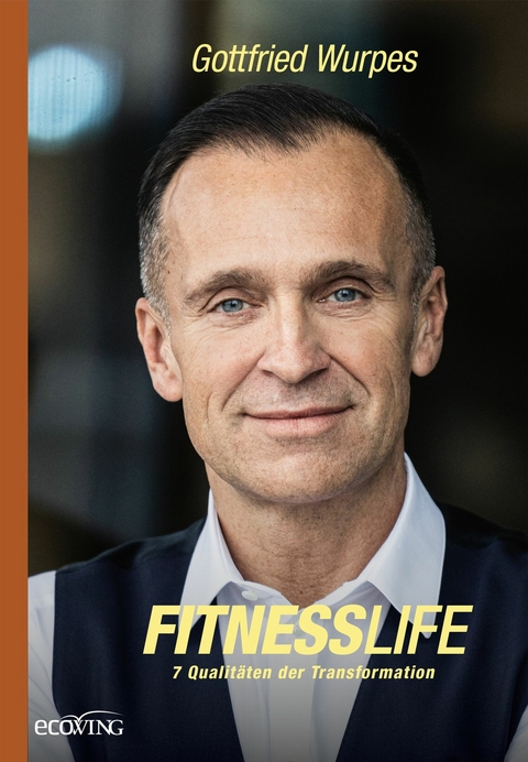 Fitnesslife -  Gottfried Wurpes
