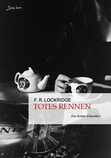 TOTES RENNEN - F. R. Lockridge