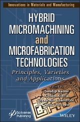 Hybrid Micromachining and Microfabrication Technologies - 