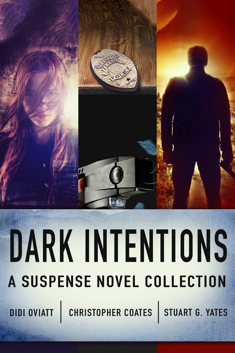 Dark Intentions -  Christopher Coates,  Didi Oviatt,  Stuart G. Yates