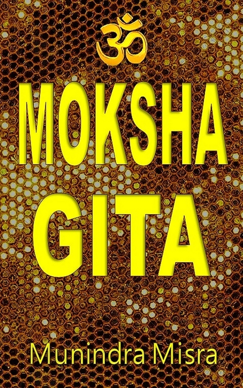 Moksha Gita -  Munindra Misra