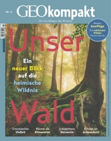 GEO kompakt 72/2022 - Unser Wald - GEO kompakt Redaktion