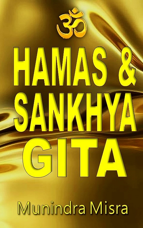 Hamsa Gita & Sankhya Gita -  Munindra Misra