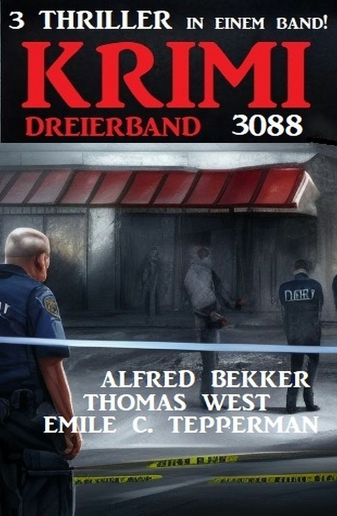 Krimi Dreierband 3088 - Alfred Bekker, Thomas West, Emile C. Tepperman