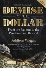Demise of the Dollar -  Addison Wiggin