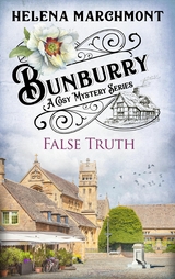 Bunburry - False Truth -  Helena Marchmont