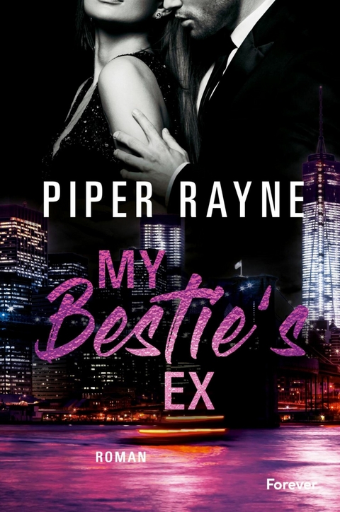 My Bestie's Ex -  Piper Rayne
