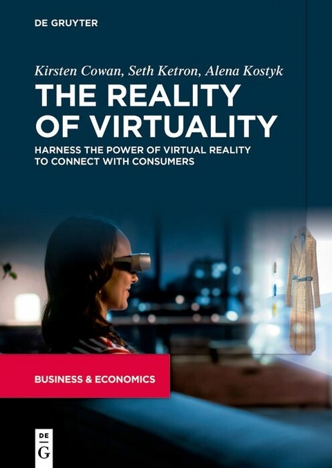 The Reality of Virtuality -  Kirsten Cowan,  Seth Ketron,  Alena Kostyk
