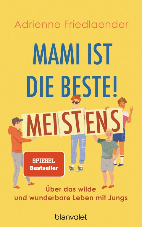 Mami ist die Beste! Meistens -  Adrienne Friedlaender