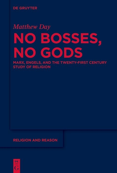 No Bosses, No Gods -  Matthew Day