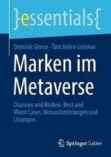 Marken im Metaverse - Dominik Griese, Tom Inden-Lohmar