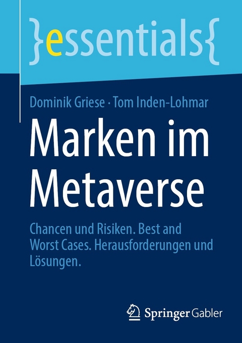 Marken im Metaverse - Dominik Griese, Tom Inden-Lohmar