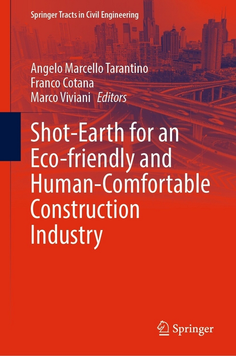 Shot-Earth for an Eco-friendly and Human-Comfortable Construction Industry - 