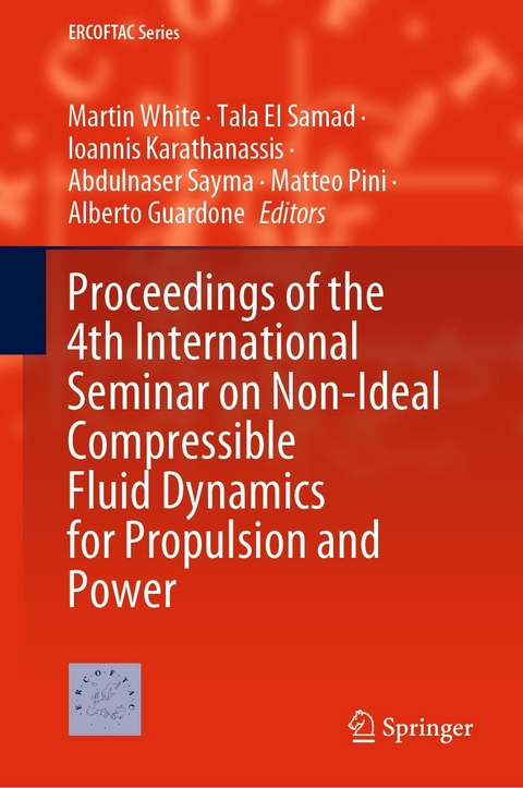 Proceedings of the 4th International Seminar on Non-Ideal Compressible Fluid Dynamics for Propulsion and Power - 