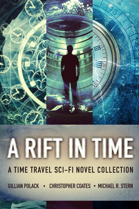 A Rift In Time -  Christopher Coates,  Gillian Polack,  Michael R. Stern