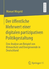 Der öffentliche Mehrwert einer digitalen partizipativen Politikgestaltung -  Manuel Misgeld