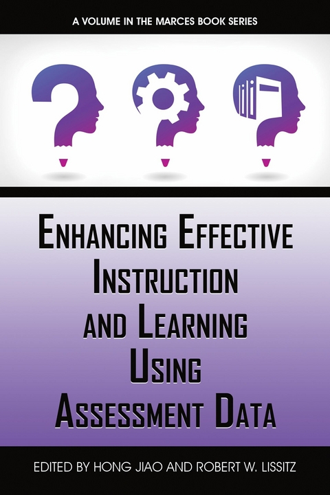Enhancing Effective Instruction and Learning Using Assessment Data - 