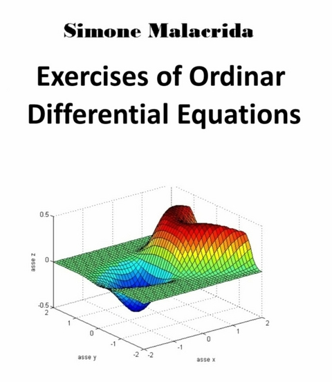 Exercises of Ordinary Differential Equations - Simone Malacrida