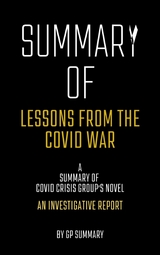 Summary of Lessons from the Covid War by Covid Crisis Group - GP SUMMARY