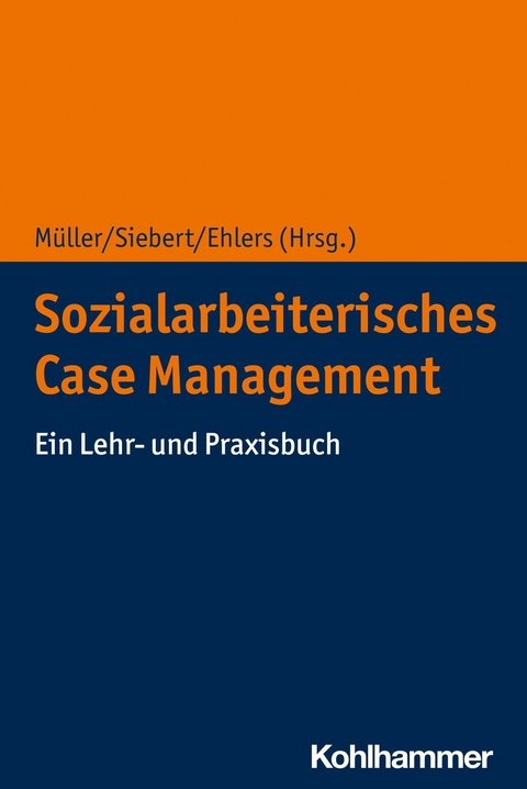 Sozialarbeiterisches Case Management - 