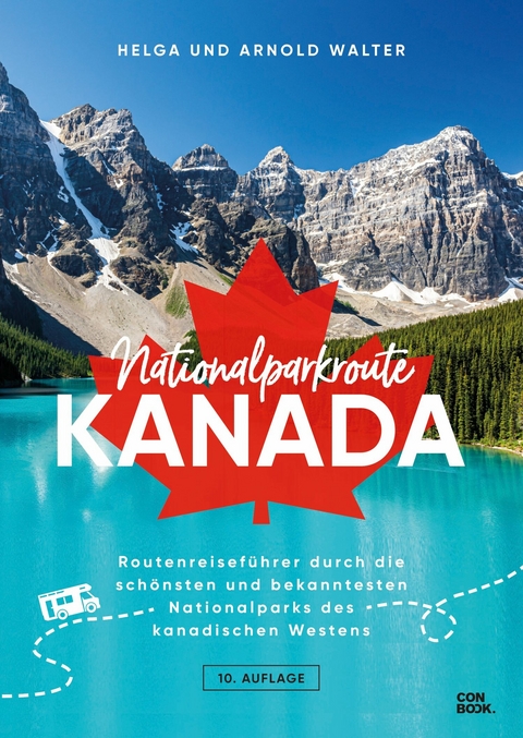 Nationalparkroute Kanada - Helga Walter, Arnold Walter