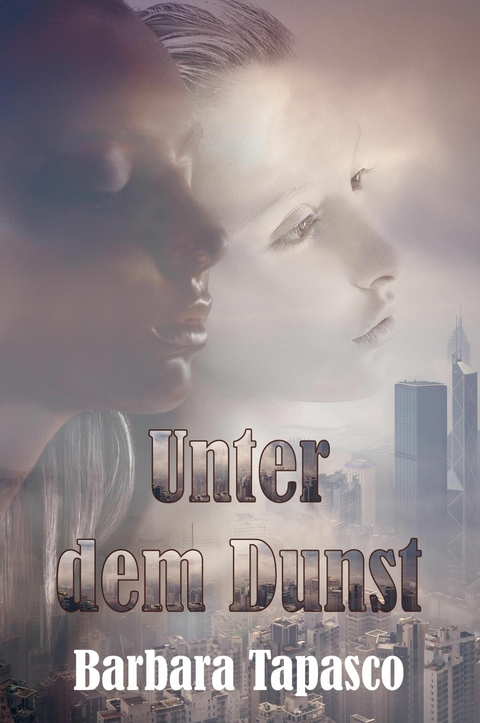 Unter dem Dunst -  Barbara Tapasco