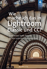 Wie mache ich das in Lightroom Classic und CC? -  Scott Kelby