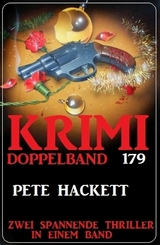 Krimi Doppelband 179 - Pete Hackett