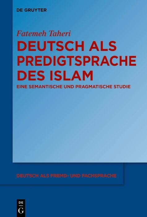 Deutsch als Predigtsprache des Islam -  Fatemeh Taheri