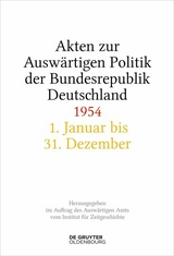 Akten zur Auswärtigen Politik der Bundesrepublik Deutschland 1954 - 