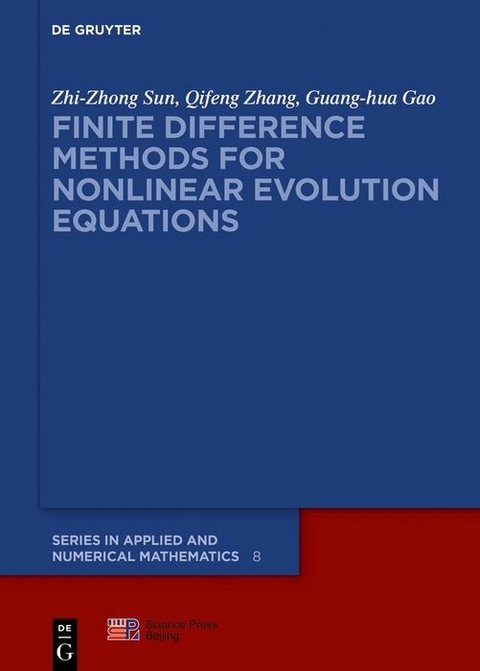 Finite Difference Methods for Nonlinear Evolution Equations - Zhi-zhong Sun, Qifeng Zhang, Guang-hua Gao