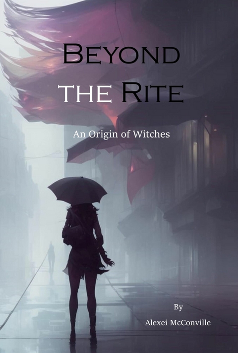 Beyond the Rite -  Alexei McConville