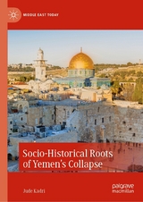 Socio-Historical Roots of Yemen’s Collapse - Jude Kadri