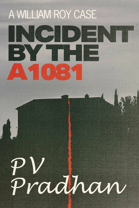 Incident by the A1081 -  P V Pradhan
