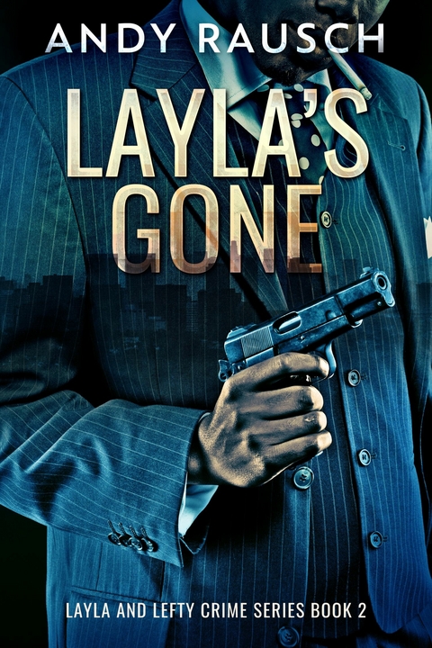 Layla's Gone -  Andy Rausch