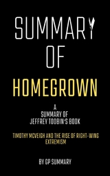 Summary of Homegrown by Jeffrey Toobin - GP SUMMARY