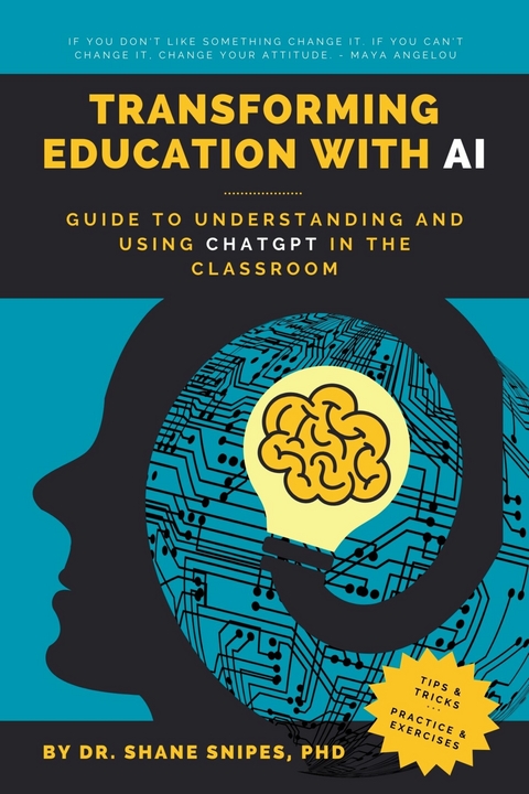 Transforming Education with AI -  Shane Snipes,  Phd