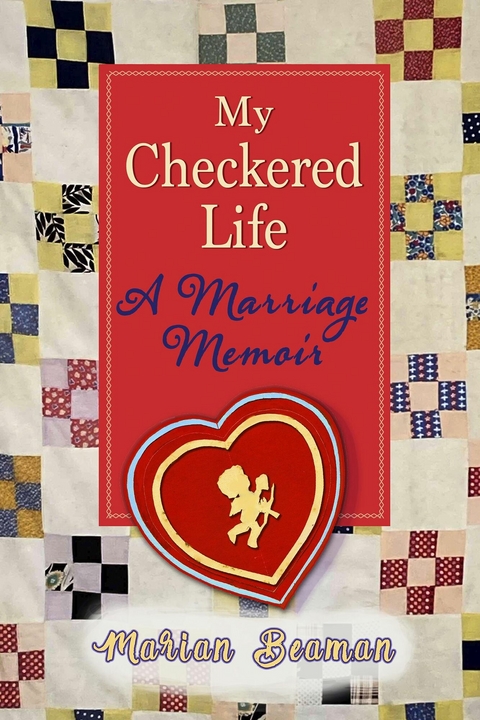 My Checkered Life -  Marian Beaman