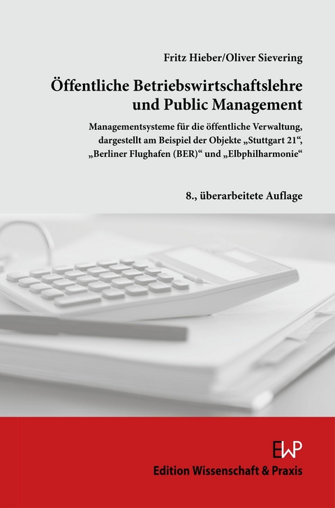 Öffentliche Betriebswirtschaftslehre und Public Management. -  Oliver Sievering