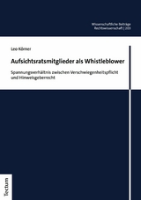 Aufsichtsratsmitglieder als Whistleblower -  Leo Körner