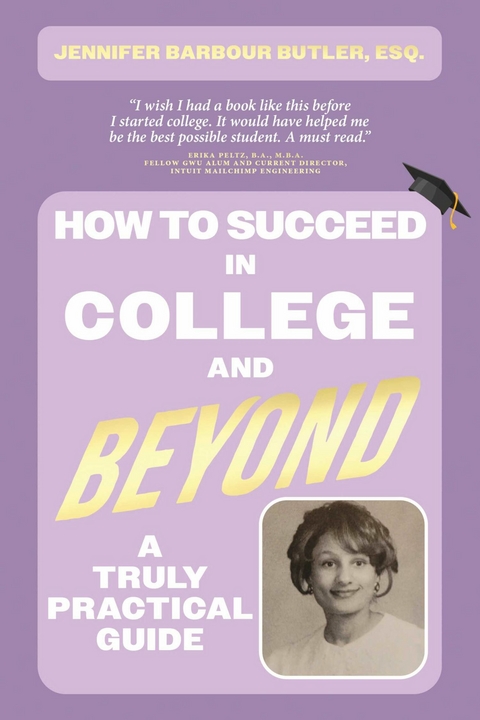 How To Succeed In College and Beyond -  Jennifer Barbour Butler Esq.