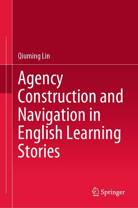 Agency Construction and Navigation in English Learning Stories -  Qiuming Lin